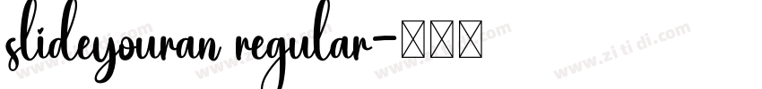 slideyouran regular字体转换